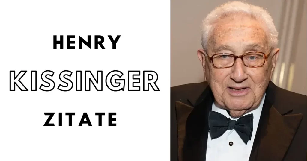 Henry Kissinger Zitate